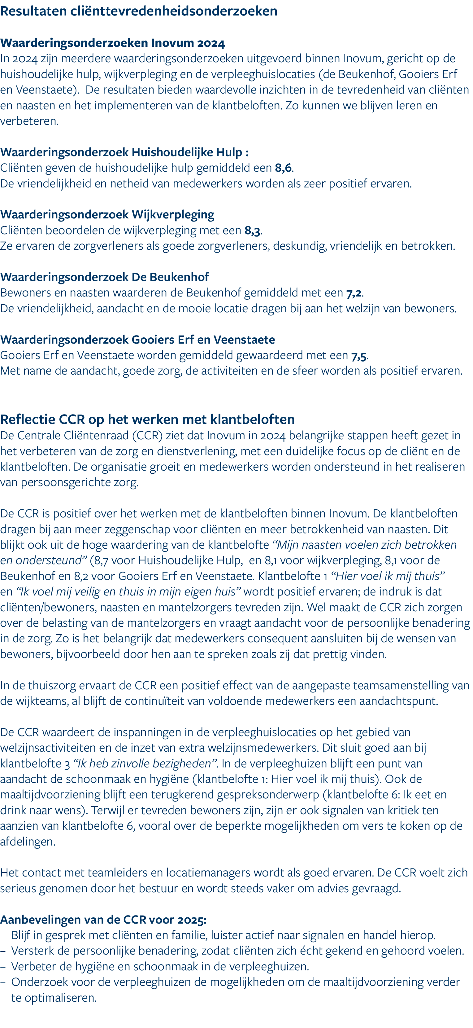 Resultaten cli nttevredenheidsonderzoeken Waarderingsonderzoeken Inovum 2024 In 2024 zijn meerdere waarderingsonderzo...