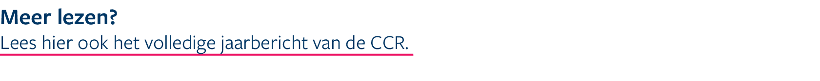 Meer lezen? Lees hier ook het volledige jaarbericht van de CCR. 