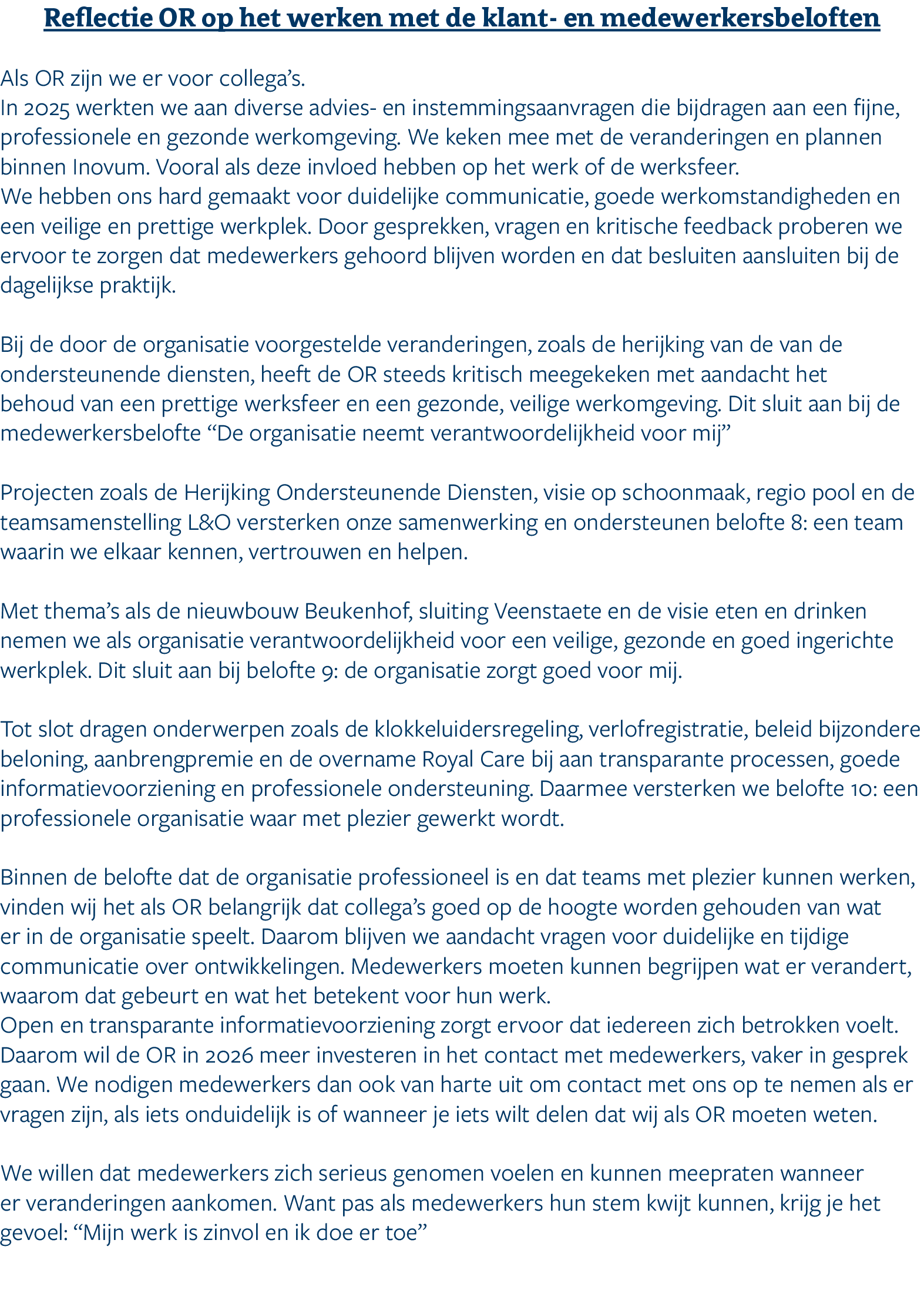 Reflectie OR op het werken met de klant en medewerkersbeloften Als OR zijn we er voor collega’s. In 2025 werkten we a...