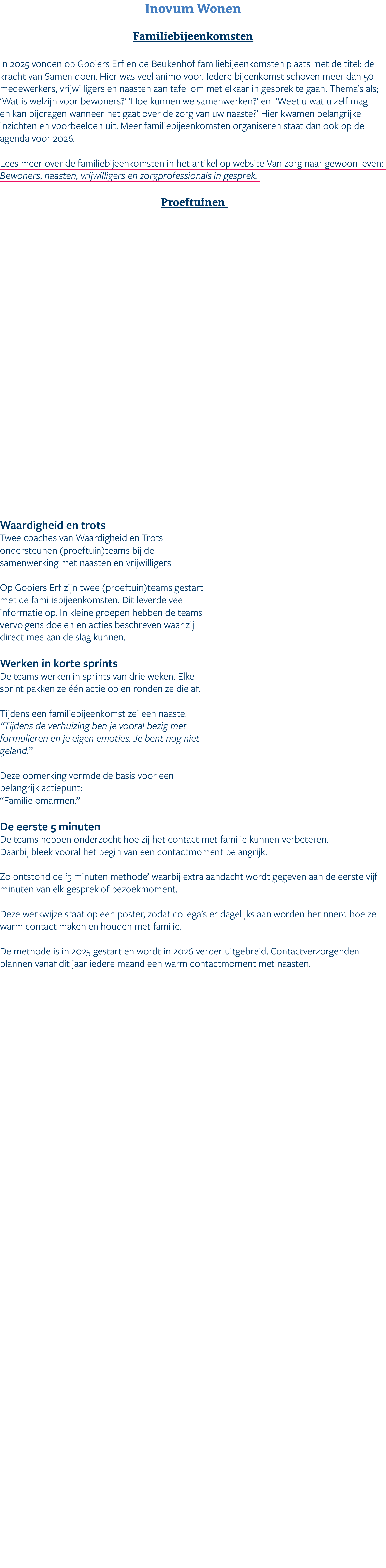 Inovum Wonen Familiebijeenkomsten In 2025 vonden op Gooiers Erf en de Beukenhof familiebijeenkomsten plaats met de ti...